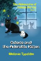 Celeste and the Adorable Kitten 0989984702 Book Cover