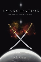 Emancipation: The Warrior Series Book 1 B0BNCMNC1V Book Cover