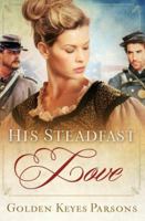 His Steadfast Love 1595546294 Book Cover