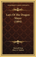 Lays of the Dragon Slayer 3337267270 Book Cover