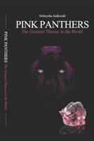 PINK PANTHERS: The Greatest Thieves in the World B08B386QHZ Book Cover