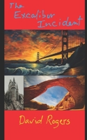 The Excalibur Incident B0DW44ZN9N Book Cover