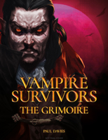 Vampire Survivors: The Grimoire 1835411932 Book Cover