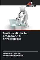 Fonti locali per la produzione di nitrocellulosa (Italian Edition) 6208203511 Book Cover