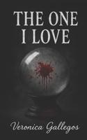 The One I Love B0G6L7MMGK Book Cover
