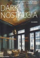 Dark Nostalgia: Faultlessly Stylish Interiors [Oct 01, 2009] Hagberg, Eva 1580932320 Book Cover