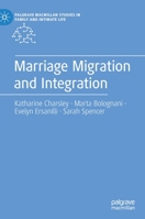 Marriage Migration and Integration 3030402517 Book Cover