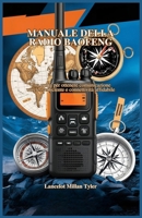 MANUALE DELLA RADIO BAOFENG: Una guida per ottenere comunicazione wireless efficiente e connettività affidabile (Italian Edition) B0F1XN5FDP Book Cover