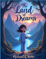 Isla and the Land of Dreams: Children’s bedtime story B0GJCT1BJG Book Cover