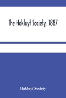 The Hakluyt Society, 1887 9354484174 Book Cover