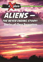 Aliens - The Never Ending Story!: Stories of Close Encounters B0GN5PQ8ZY Book Cover