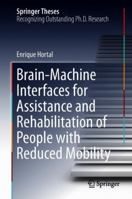 Brain-Machine Interfaces for Assistance and Rehabilitation of People with Reduced Mobility 331995704X Book Cover