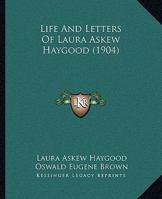Life and Letters of Laura Askew Haygood 101738486X Book Cover
