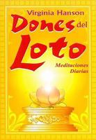 Dones del Loto: Meditaciones Diarias = Gifts of the Lotus 970666596X Book Cover