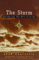 The Storm: Navigating the New Economy 0773728813 Book Cover