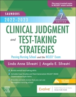 Saunders 2022-2023 Clinical Judgment and Test-Taking Strategies: Passing Nursing School and the NCLEX Exam 032376388X Book Cover
