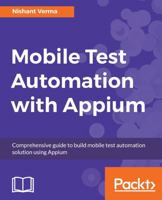Mobile Test Automation with Appium 1787280160 Book Cover