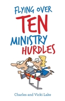 Flying over Ten Ministry Hurdles 1664202013 Book Cover