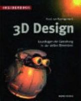 INSIDERBUCH 3D-DESIGN. Grundlagen der Gestaltung in der dritten Dimension 390702088X Book Cover