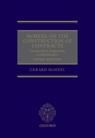 McMeel on the Construction of Contracts: Interpretation, Implication, and Rectification 0198755163 Book Cover