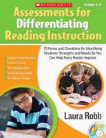 Assessments for Differentiating Reading Instruction: 100 Forms on a CD and Checklists for Identifying Students' Strengths and Needs So You Can Help Every Reader Improve 0545111951 Book Cover