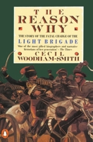 The Reason Why: The Story of the Fatal Charge of the Light Brigade 0140012788 Book Cover