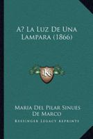 A La Luz De Una Lampara: Colecci�n De Cuentos Morales 0270078088 Book Cover