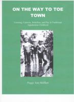 On The Way To Toe Town 0615684149 Book Cover