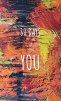 30 Days of You 1794706399 Book Cover