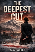 THE DEEPEST CUT B0GK8T867X Book Cover