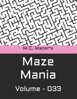 M.C. Mazer's Maze Mania: Volume 033 B0BW3BDGQL Book Cover