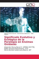 Significado Evolutivo y Ecológico de la Paralogía en Enzimas Oxidasas 6202125012 Book Cover
