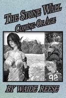 The Stone Wall Coming of Age 1618639153 Book Cover