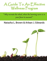 A Guide To An Effective Wellness Program 1105287416 Book Cover