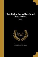Geschichte Des Volkes Israel Bis Christus; Band 5 1362394793 Book Cover