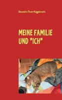 Meine Familie Und Ich: Eine tierische Biographie 3839101387 Book Cover