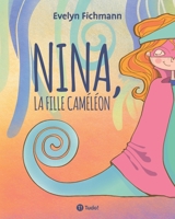 Nina, la fille caméléon 6584887227 Book Cover