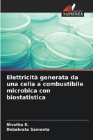 Elettricità generata da una cella a combustibile microbica con biostatistica 6205744465 Book Cover
