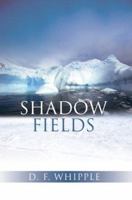 Shadow Fields 1419645498 Book Cover