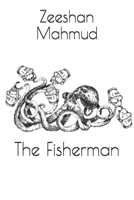 The Fisherman: A Short Story 1520834063 Book Cover