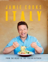Jamie Cooks Italy 0718187733 Book Cover