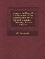Examen Critique De La Grammaire Des Grammaires De M. Girault-duvivier 0274750694 Book Cover