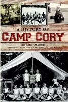A History of Camp Cory 1609493613 Book Cover