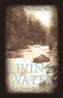 Living Water: The Spirit-Filled Life 1450200354 Book Cover