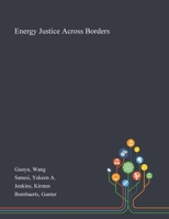 Energy Justice Across Borders 1013274830 Book Cover