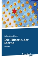 Die H�terin der Sterne: Roman 3710355079 Book Cover