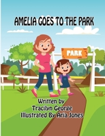 Amelia Goes to the Park 1779480652 Book Cover