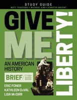 Student Study Guide for Give Me Liberty! 1324047127 Book Cover