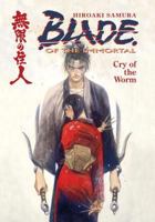 Blade of the Immortal, Volume 2: Cry of the Worm 1569713006 Book Cover