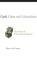 Cash, Color, and Colonialism 0806139870 Book Cover